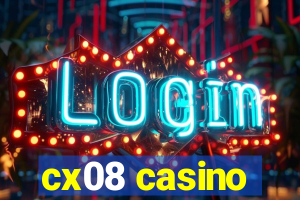 cx08 casino